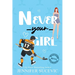 Never Your Girl (Illustrated): An Enemies-to-Lovers Secret Identity Fake Dating Sports Romance