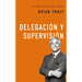 Delegación Y Supervisión
