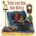 Time for Bed, Old House