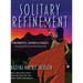 Solitary Refinement: Chromatics, Chords & Scales - Concepts for the Committed Bassoonist (updated with fingering chart)