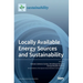 Locally Available Energy Sources and Sustainability