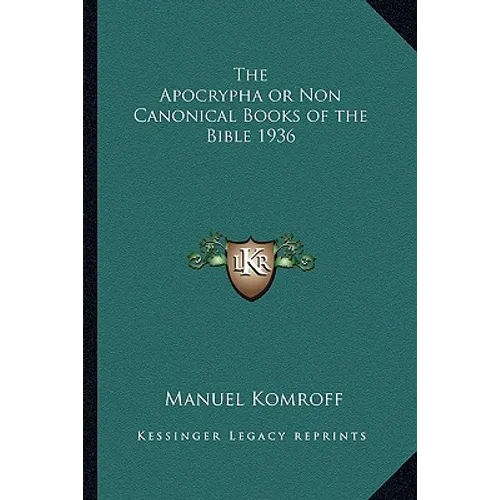 The Apocrypha or Non Canonical Books of the Bible 1936