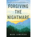 Forgiving the Nightmare