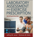 Laboratory Assessment and Exercise Prescription