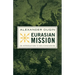 Eurasian Mission: An Introduction to Neo-Eurasianism