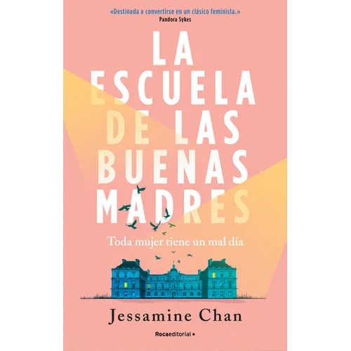 La Escuela de Las Buenas Madres / The School of Good Mothers