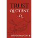 Trust Quotient: A force multiplier you cannot ignore