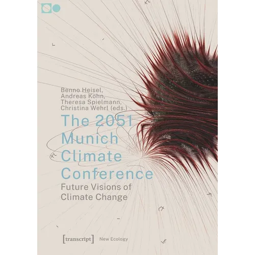 The 2051 Munich Climate Conference: Future Visions of Climate Change