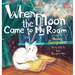 When the Moon Came to My Room