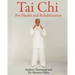 Tai Chi for Health and Rehabilitation