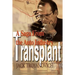 Transplant: A Saga from the Auto Industry