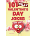 101 Silly Valentine's Day Jokes for Kids