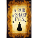 A Pair of Sharp Eyes