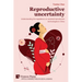 Reproductive uncertainty: Understanding the regulations on assisted reproductive technologies in China