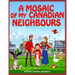 A Mosaic Of My Canadian Neighbours