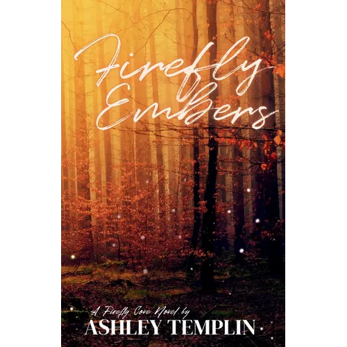 Firefly Embers: A Firefly Cove Novel