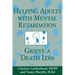 Helping Adults With Mental Retardation Grieve A Death Loss