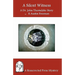 A Silent Witness: A Dr. John Thorndyke Story