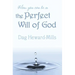 How You Can Be in the Perfect Will of God