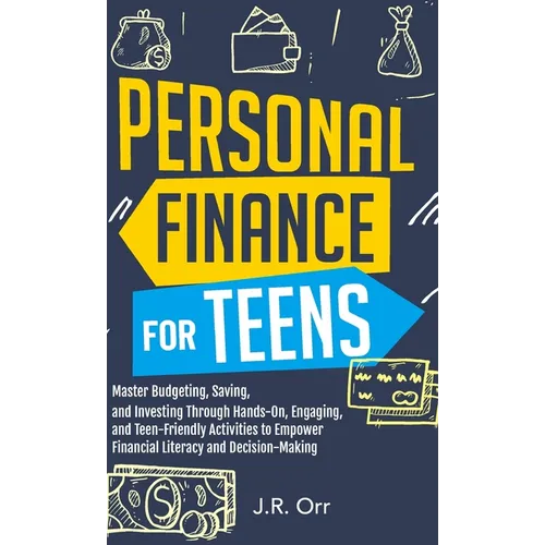 Personal Finance For Teens: Master Budgeting, Saving, and Investing Through Hands-On, Engaging, and Teen friendly Activities to Empower Financial Lite