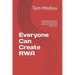 Everyone Can Create RWA: A Beginner's Guide to Tokenizing Real World Assets for Wealth and Community