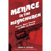 Menace in the Megachurch: Politics, Arson, Perjury, the KKK, and Murder