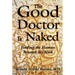 The Good Doctor Is Naked: Finding the Human Beneath My Mask
