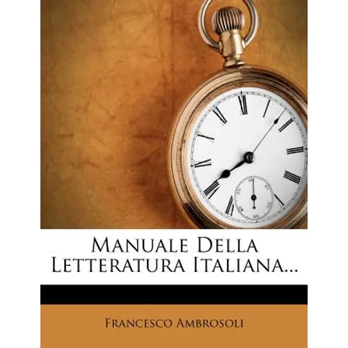 Manuale Della Letteratura Italiana...