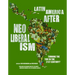 Latin America After Neoliberalism: Turning the Tide in the 21st Century?