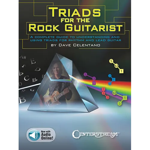 Triads for the Rock Guitarist: A Complete Guide to Understanding and Using Triads for Rhythm and Lead Guitar