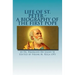 Life of St. Peter: A Biography of the First Pope
