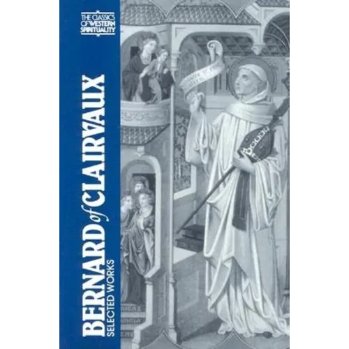 Bernard of Clairvaux: Selected Works