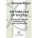 The Third Law of Success: The Key to Limitless Opportunity & High Achievement
