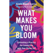 What Makes You Bloom: Cultivating a Practice for Connecting with Your Divine Self