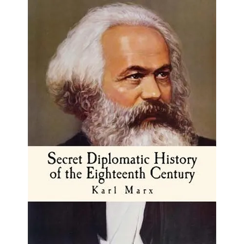 Secret Diplomatic History of the Eighteenth Century
