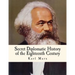 Secret Diplomatic History of the Eighteenth Century