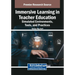 Immersive Learning in Teacher Education: Simulated Environments, Tools, and Practices