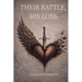 Their Battle, His Loss