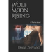 Wolf Moon Rising: A Therion Novel