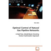 Optimal Control of Natural Gas Pipeline Networks