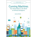 Cunning Machines: Your Pocket Guide to the World of Artificial Intelligence