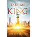 Take Me to the King