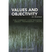 Values and Objectivity in Science: The Current Controversy about Transgenic Crops