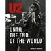 U2: Until the End of the World