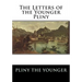 The Letters of the Younger Pliny