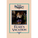 Elsie's Vacation and After Events, Book 17