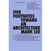 Five Footnotes Toward an Architecture