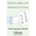 Poems to Share with Someone You Know