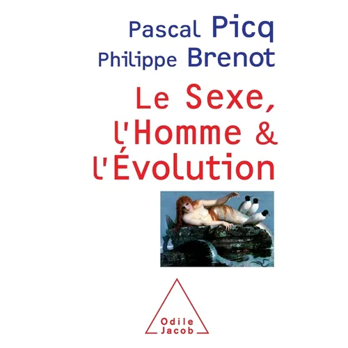Sex, Human and Evolution / Le Sexe, l'Homme et l'évolution