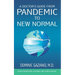 A Doctor's Guide from Pandemic to New Normal: COVID Prevention, Vaccines, and Stress Relief
